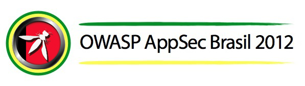 OWASP AppSec Brasil 2012