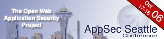 OWASP AppSec Seattle 2006