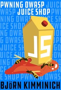 PwningOWASPJuiceShop Cover.jpg